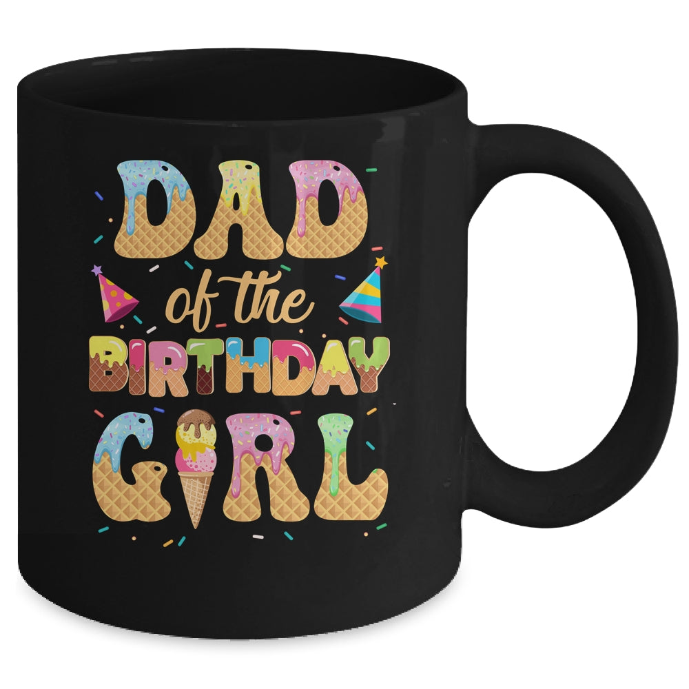 Dad Of The Birthday Girl 1st Ice Cream Party Family Mug | siriusteestore