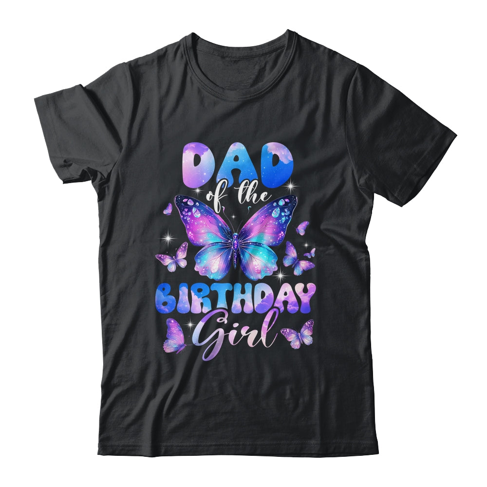 Dad Of The Birthday Girl Butterfly Family Matching Shirt & Hoodie | siriusteestore