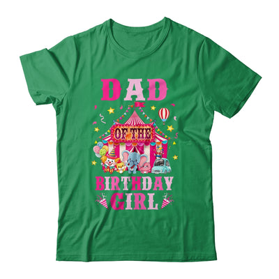Dad Of The Birthday Girl Circus Carnival Family Party Shirt & Hoodie | siriusteestore