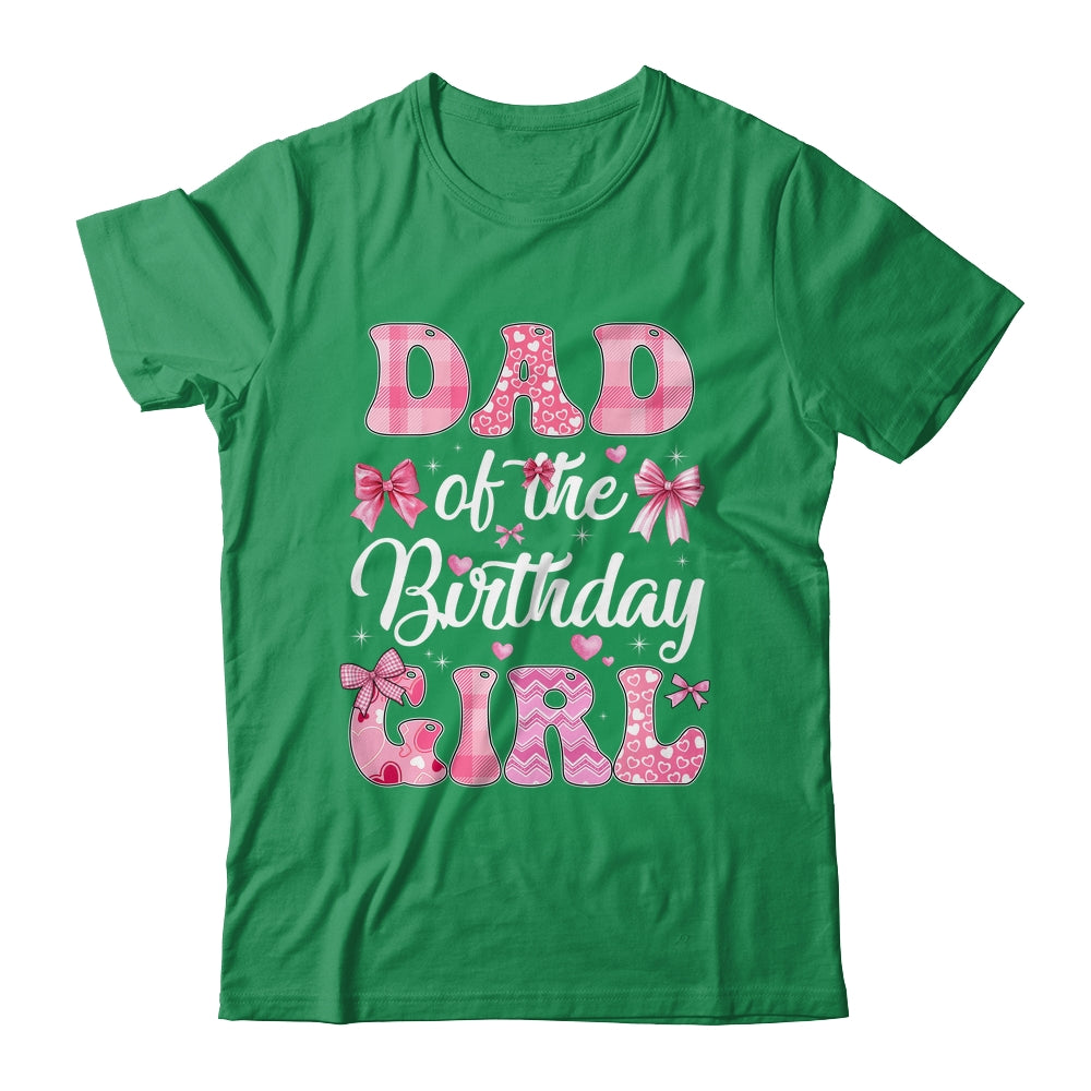 Dad Of The Birthday Girl Family Pink Coquette Bow Shirt & Hoodie | siriusteestore