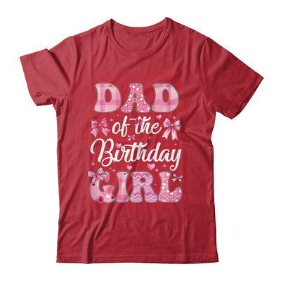 Dad Of The Birthday Girl Family Pink Coquette Bow Shirt & Hoodie | siriusteestore