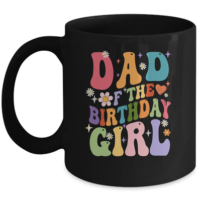 Dad Of The Birthday Girl Groovy Party 1st Birthday Girl Mug | siriusteestore