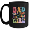 Dad Of The Birthday Girl Groovy Party 1st Birthday Girl Mug | siriusteestore