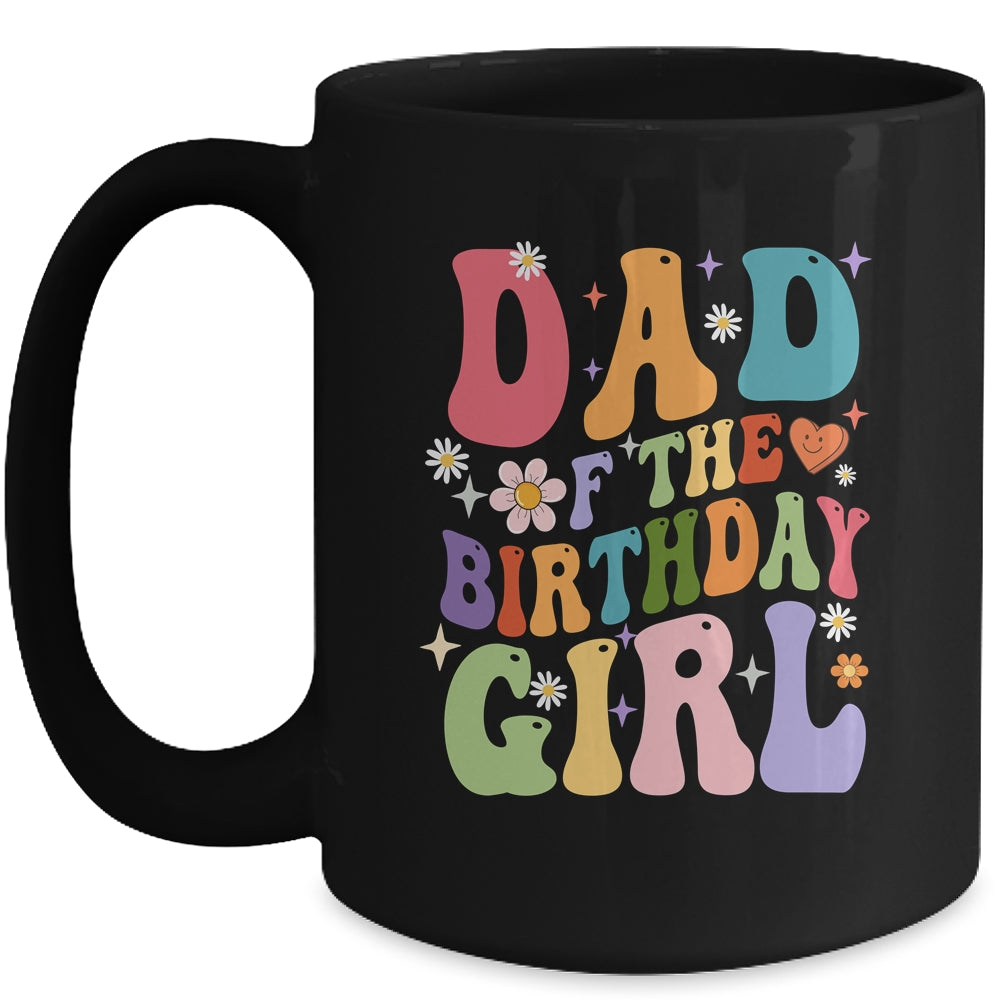 Dad Of The Birthday Girl Groovy Party 1st Birthday Girl Mug | siriusteestore