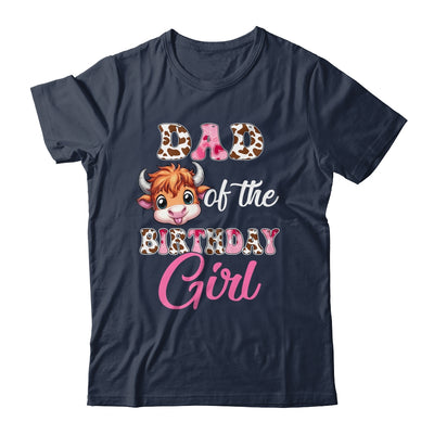Dad Of The Birthday Girl Highland Cow Farm 1st Birthday Shirt & Hoodie | siriusteestore