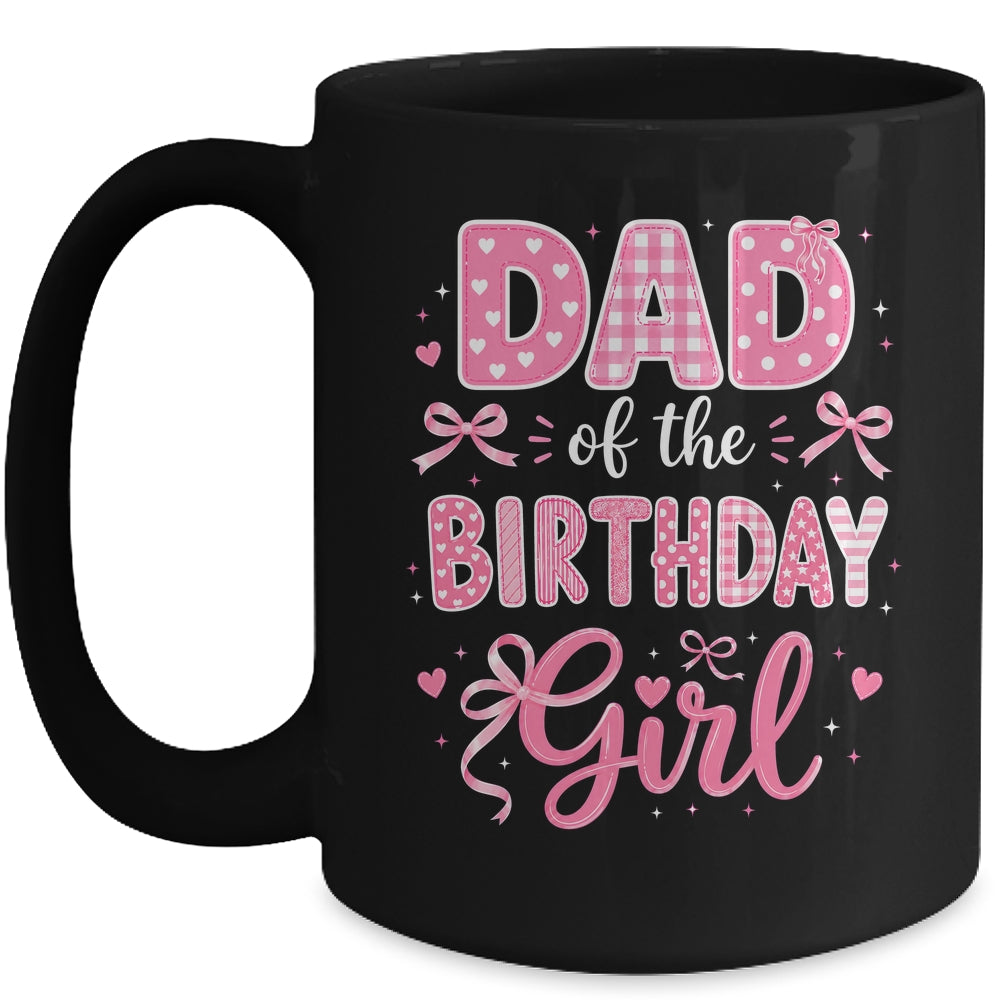 Dad Of The Birthday Girl Matching Pink Coquette Bow Mug | siriusteestore