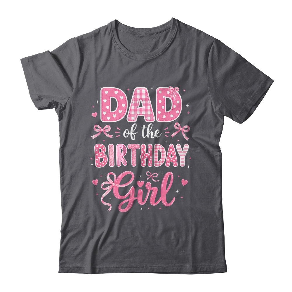 Dad Of The Birthday Girl Matching Pink Coquette Bow Shirt & Hoodie | siriusteestore