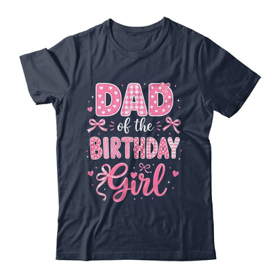 Dad Of The Birthday Girl Matching Pink Coquette Bow Shirt & Hoodie | siriusteestore