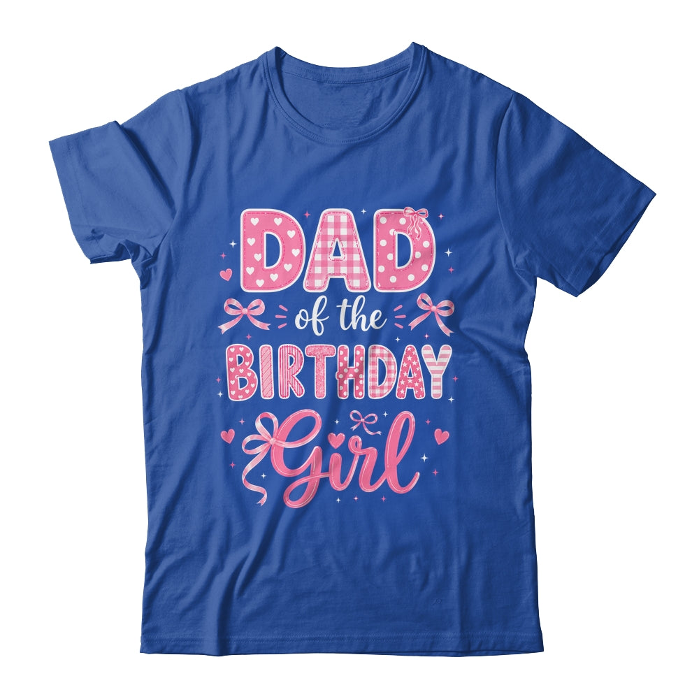 Dad Of The Birthday Girl Matching Pink Coquette Bow Shirt & Hoodie | siriusteestore