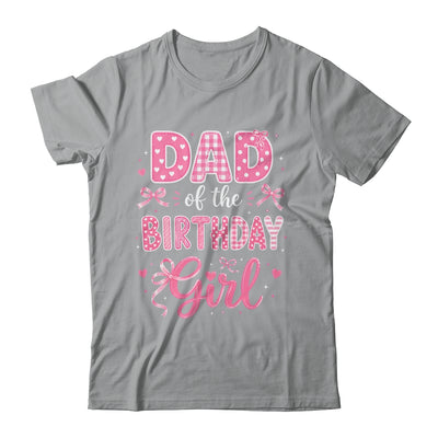 Dad Of The Birthday Girl Matching Pink Coquette Bow Shirt & Hoodie | siriusteestore