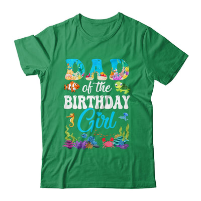 Dad Of The Birthday Girl Sea Fish Ocean Aquarium Party Shirt & Hoodie | siriusteestore