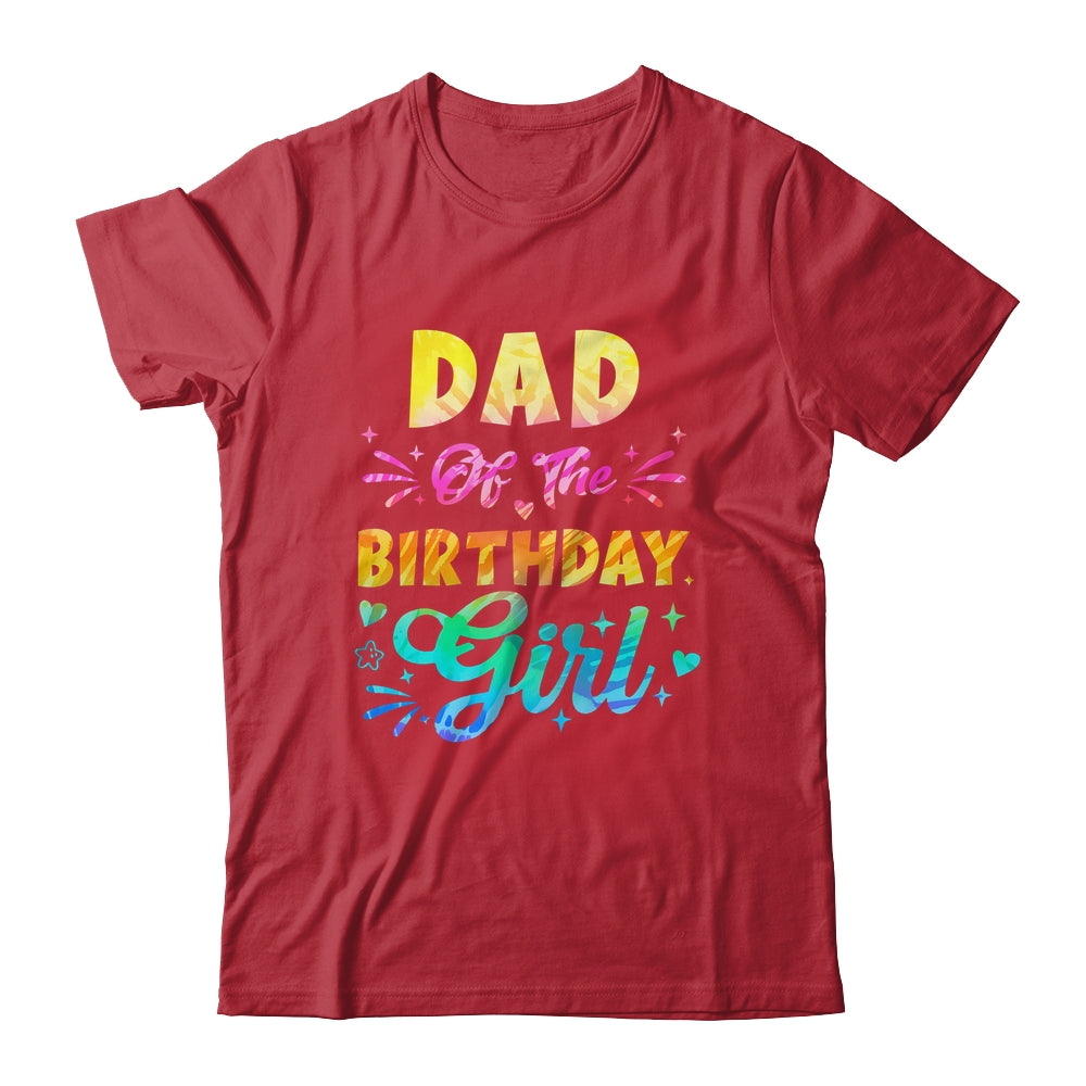 Dad Of The Birthday Girl Tie Dye 1st Birthday Family Shirt & Hoodie | siriusteestore