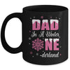 Dad Of The Birthday Girl Winter Onederland 1st Birthday Mug | siriusteestore
