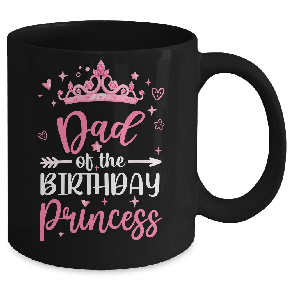 Dad Of The Birthday Princess Birthday Girl Kid Family Mug | siriusteestore