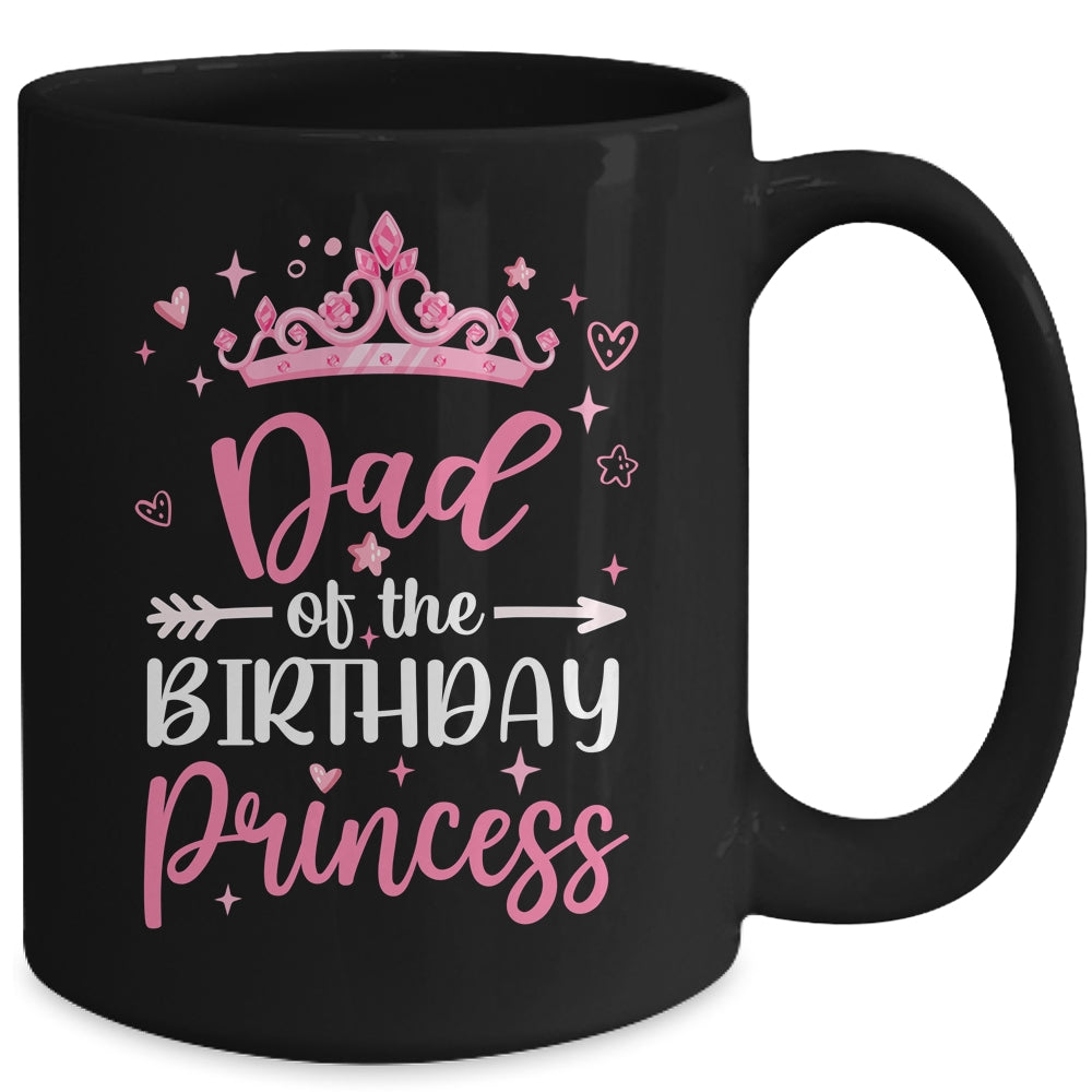 Dad Of The Birthday Princess Birthday Girl Kid Family Mug | siriusteestore