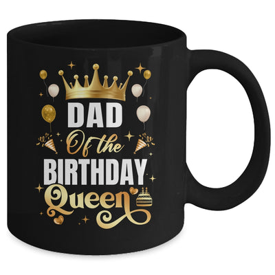 Dad Of The Birthday Queen Funny Matching Birthday Party Mug | siriusteestore