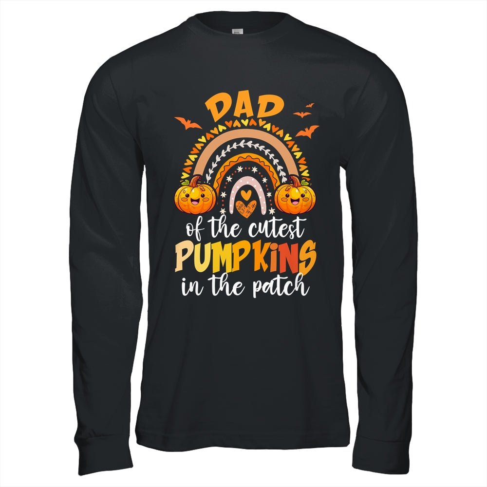 Dad Of The Cutest Pumpkins In The Patch Halloween Rainbow Shirt & Hoodie | siriusteestore