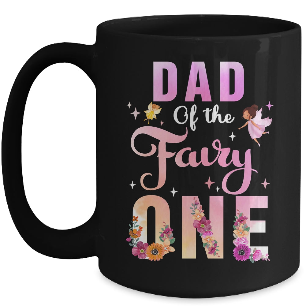 Dad Of The Fairy One 1st Birthday Girl Party Decoration Mug | siriusteestore