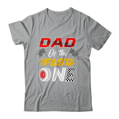 Dad Of The Fast One 1st Birthday Race Car Family Shirt & Hoodie | siriusteestore