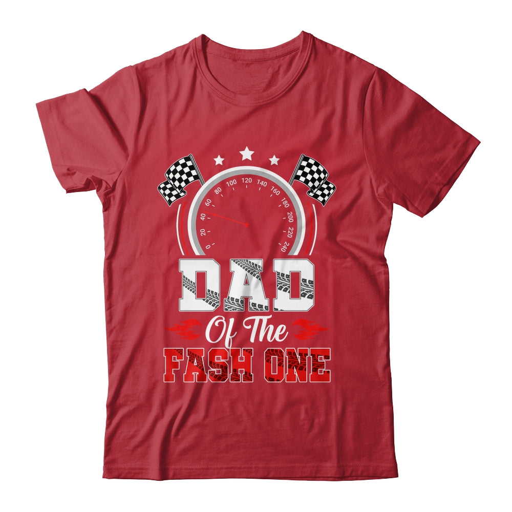 Dad Of The Fast One 1st Birthday Racing Car Family Shirt & Hoodie | siriusteestore