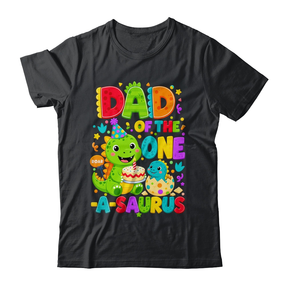 Dad Of The One-A-Saurus 1St Birthday Boy T-Rex Dinosaur Shirt & Hoodie | siriusteestore