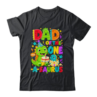 Dad Of The One-A-Saurus 1St Birthday Boy T-Rex Dinosaur Shirt & Hoodie | siriusteestore