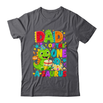 Dad Of The One-A-Saurus 1St Birthday Boy T-Rex Dinosaur Shirt & Hoodie | siriusteestore