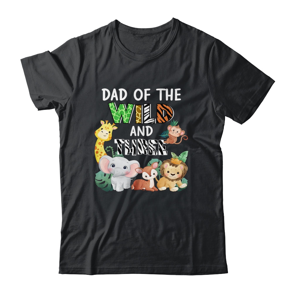Dad Of The Wild And Three Zoo Theme Birthday Safari Shirt & Hoodie | siriusteestore