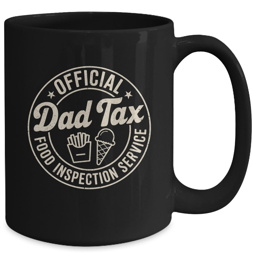 Dad Tax Funny Men Papa Daddy Fathers Day Dad Tax Office Mug | siriusteestore