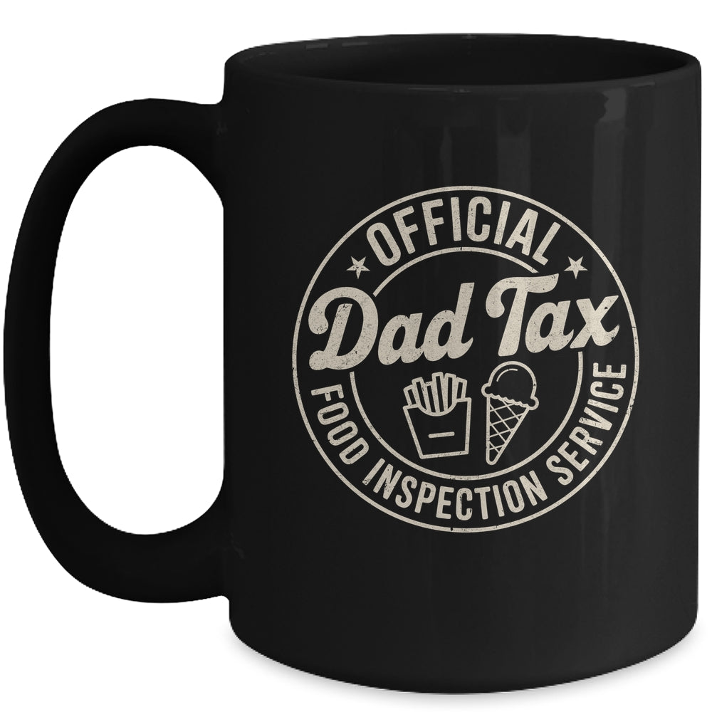 Dad Tax Funny Men Papa Daddy Fathers Day Dad Tax Office Mug | siriusteestore