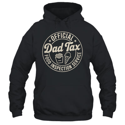 Dad Tax Funny Men Papa Daddy Fathers Day Dad Tax Office Shirt & Hoodie | siriusteestore