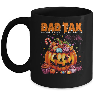 Dad Tax Halloween Dad Joke Men Trick Or Treat Candy Pumkin Mug | siriusteestore