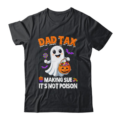 Dad Tax Halloween Trick Or Treat Candy Pumkin Ghost Funny Shirt & Hoodie | siriusteestore