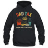 Dad Tax Making Sure It's Not Poison Fathers Day Dad Joke Shirt & Hoodie | siriusteestore