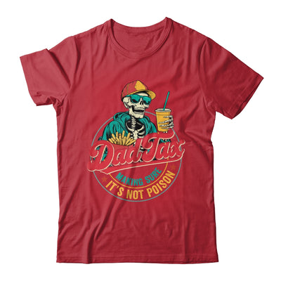 Dad Tax Making Sure It's Not Poison Funny Father's Day Shirt & Hoodie | siriusteestore