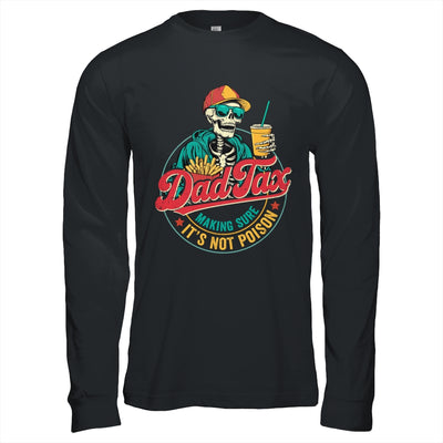 Dad Tax Making Sure It's Not Poison Funny Father's Day Shirt & Hoodie | siriusteestore