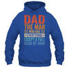 Dad The Man Who Has Everything Except A Full Head Of Hair Shirt & Hoodie | siriusteestore