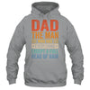 Dad The Man Who Has Everything Except A Full Head Of Hair Shirt & Hoodie | siriusteestore