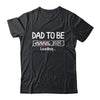 Dad To Be 2025 Loading Promoted To Dad Est 2025 Shirt & Hoodie | siriusteestore