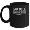 Dad To Be 2025 Loading Promoted To Dad Est 2025 Mug | siriusteestore