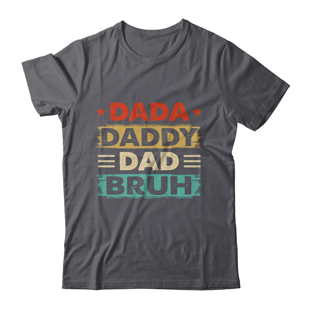 Dada Daddy Dad Bruh Fathers Day Funny Father Retro Shirt & Hoodie | siriusteestore