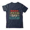 Dada Daddy Dad Bruh Fathers Day Funny Father Retro Shirt & Hoodie | siriusteestore