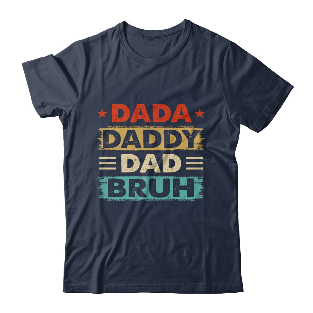 Dada Daddy Dad Bruh Fathers Day Funny Father Retro Shirt & Hoodie | siriusteestore