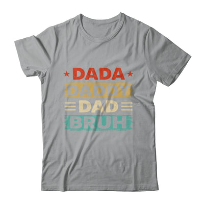 Dada Daddy Dad Bruh Fathers Day Funny Father Retro Shirt & Hoodie | siriusteestore