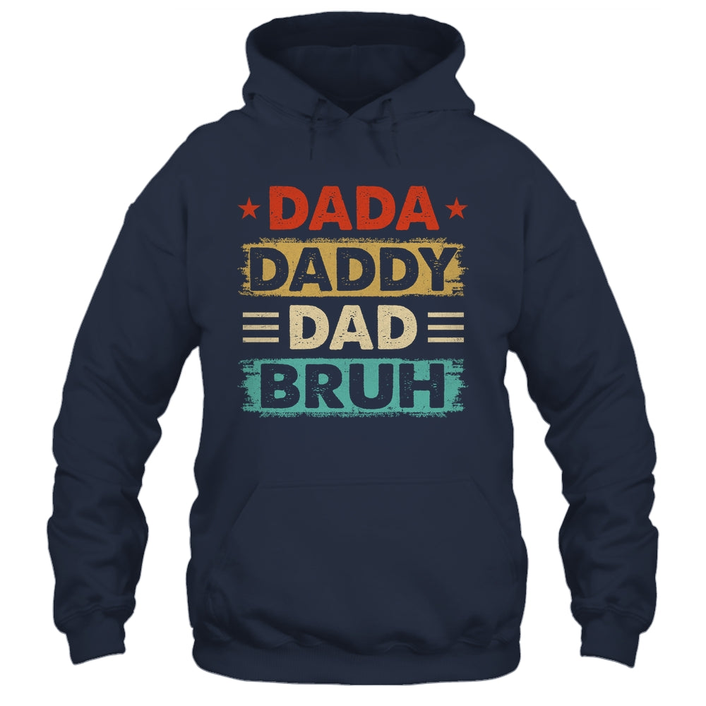Dada Daddy Dad Bruh Fathers Day Funny Father Retro Shirt & Hoodie | siriusteestore