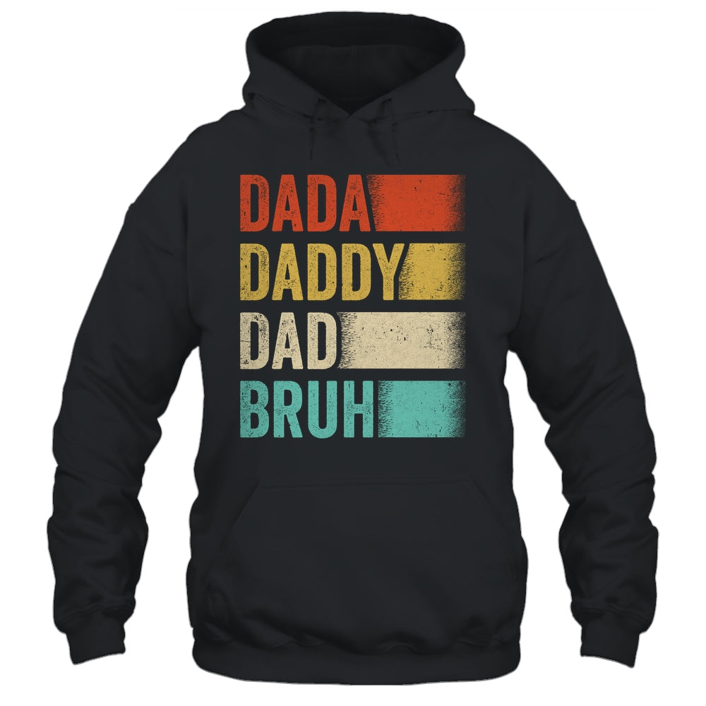 Dada Daddy Dad Bruh Funny Fathers Day Vintage Shirt & Hoodie | siriusteestore