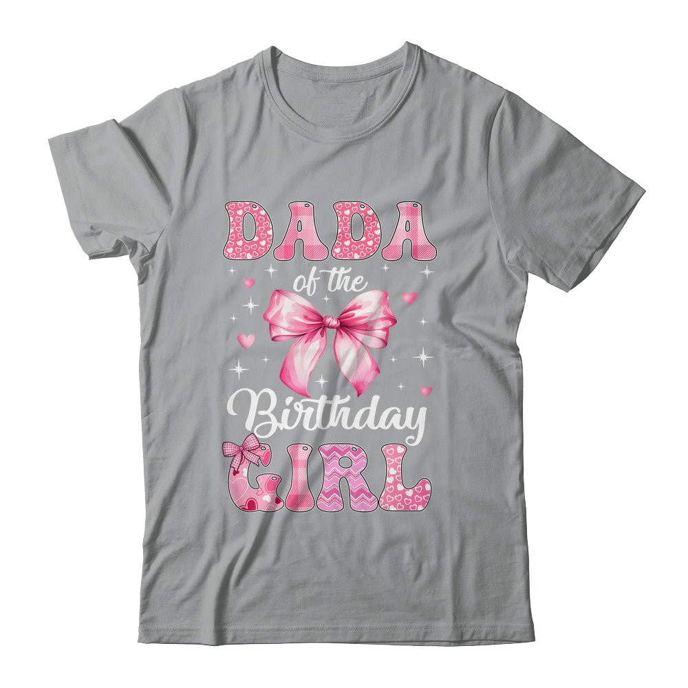 Dada Of Birthday Girl Coquette Bow Matching Family Shirt & Hoodie | siriusteestore