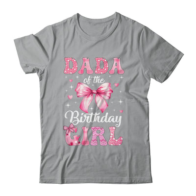 Dada Of Birthday Girl Coquette Bow Matching Family Shirt & Hoodie | siriusteestore