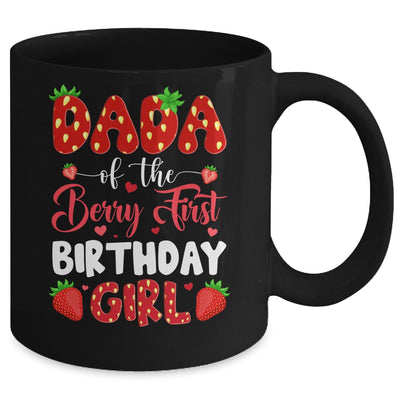 Dada Of The Berry First Birthday Of Girl Strawberry Mug | siriusteestore