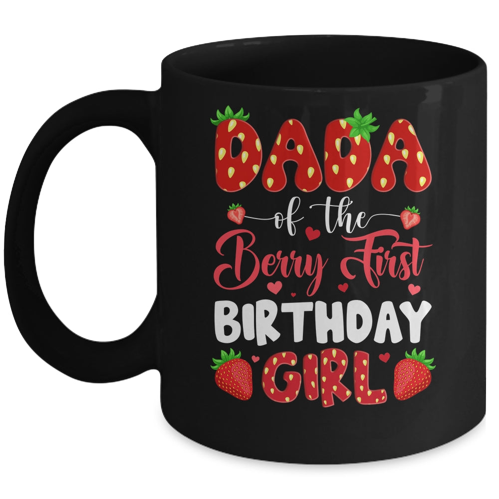 Dada Of The Berry First Birthday Of Girl Strawberry Mug | siriusteestore